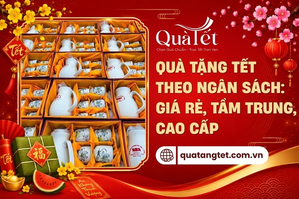 Quà tặng Tết theo ngân sách